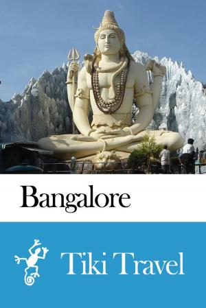 Cover of the book Bangalore (India) Travel Guide - Tiki Travel by Tiki Travel