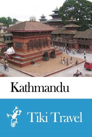 Book cover of Kathmandu (Nepal) Travel Guide - Tiki Travel