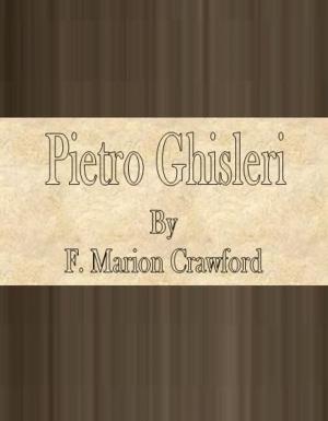 Cover of the book Pietro Ghisleri by Mrs. (Margaret) Oliphant