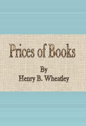 Cover of the book Prices of Books by K. J. Adcock