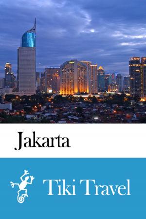 Cover of the book Jakarta (Indonesia) Travel Guide - Tiki Travel by Tiki Travel