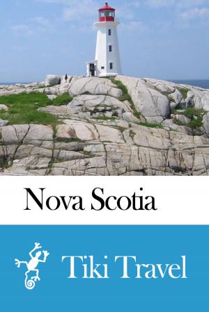 Cover of the book Nova Scotia (Canada) Travel Guide - Tiki Travel by Tiki Travel