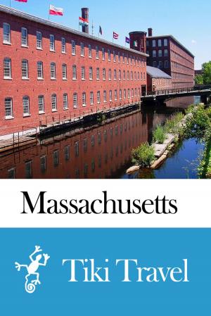 Cover of the book Massachusetts (USA) Travel Guide - Tiki Travel by Tiki Travel