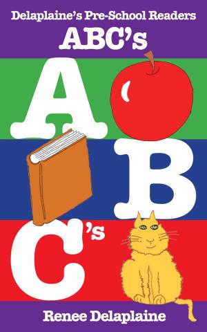 Book cover of ABC's - Delaplaine's Pre-School Readers