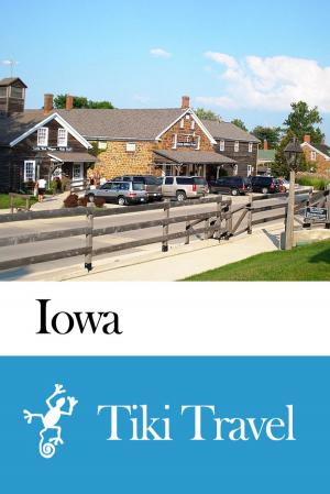 Book cover of Iowa (USA) Travel Guide - Tiki Travel
