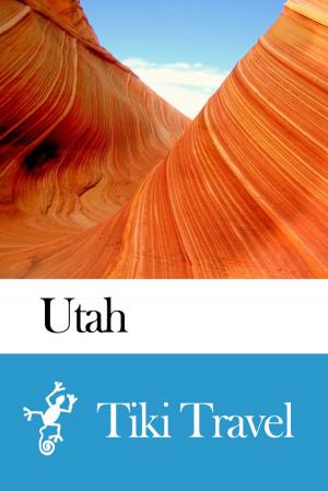 Book cover of Utah (USA) Travel Guide - Tiki Travel