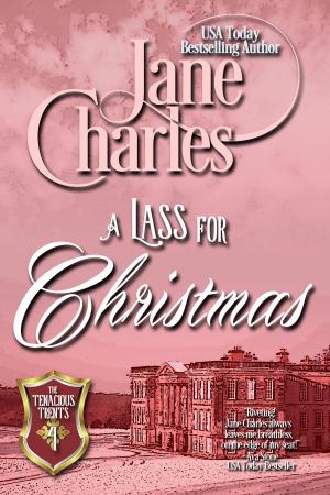 Cover of the book A Lass for Christmas (Tenacious Trents - #4) by Ava Stone