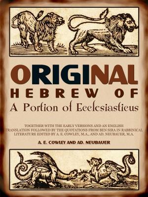 Cover of the book Original Hebrew Of A Portion Of Ecclesiasticus by Various