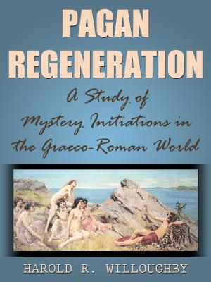 Cover of the book Pagan Regeneration by Basil Hall Chamberlain