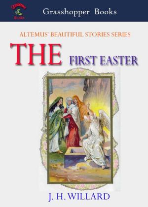 Cover of the book THE FIRST EASTER by Grasshopper Team