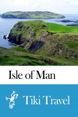 Cover of Isle of Man (Great Britain) Travel Guide - Tiki Travel