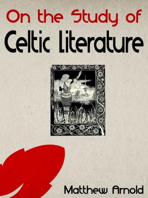 Cover of the book On the Study of Celtic Literature by Edwin Arnold