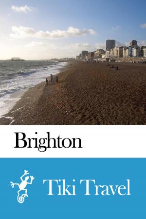 Cover of the book Brighton (England) Travel Guide - Tiki Travel by Tiki Travel