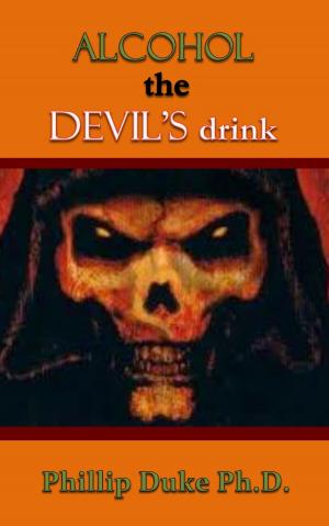 Cover of the book ALCOHOL the Devil's drink by Joseph Gabrieli
