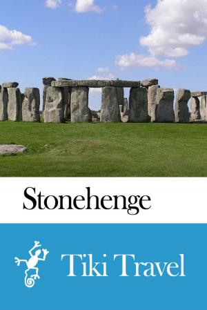 Cover of the book Stonehenge (England) Travel Guide - Tiki Travel by Nicole Maldonado