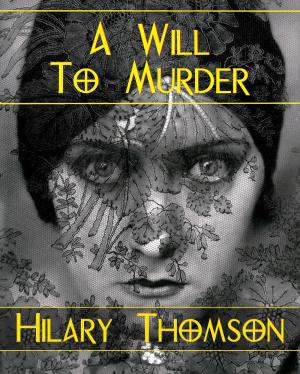 Cover of the book A Will to Murder by Simon Cann