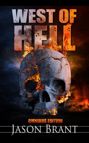 Cover of the book West of Hell Omnibus Edition by Jason Brant