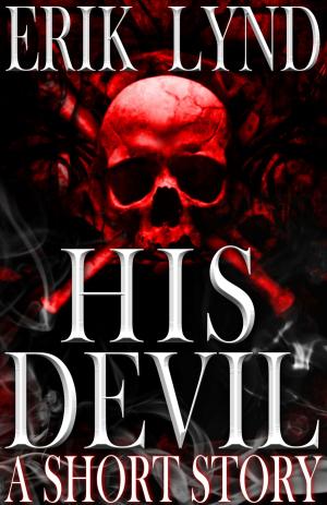 Cover of the book His Devil by Gary Braunbeck, Mort Castle, Cody Goodfellow and Gemma Files