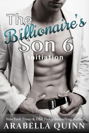 Cover of the book The Billionaire's Son 6: Initiation by Izzy Sweet