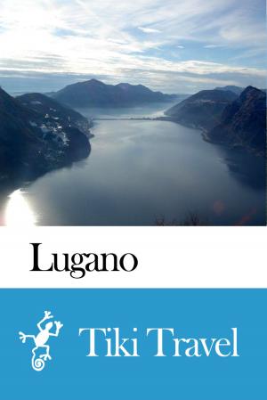 Cover of Lugano (Switzerland) Travel Guide - Tiki Travel