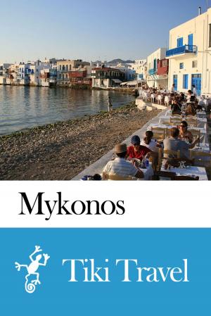 Cover of Mykonos (Greece) Travel Guide - Tiki Travel