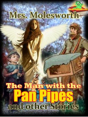Book cover of The Man with the Pan Pipes and other Stories Classic Novels