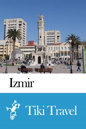 bigCover of the book Izmir (Turkey) Travel Guide - Tiki Travel by 
