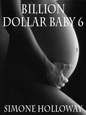 Cover of the book Billion Dollar Baby 6 by Sarah Salari