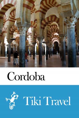 Cover of Cordoba (Spain) Travel Guide - Tiki Travel
