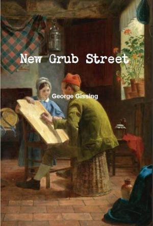 Cover of the book New Grub Street by Winston Churchill