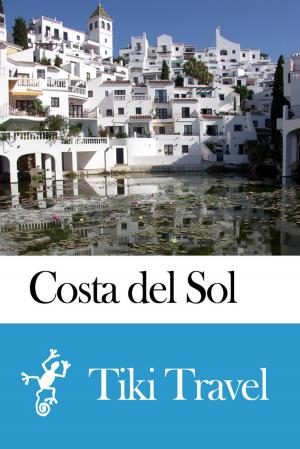 Cover of the book Costa del Sol (Spain) Travel Guide - Tiki Travel by Tiki Travel