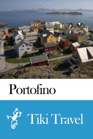 Cover of the book Portofino (Italy) Travel Guide - Tiki Travel by Tiki Travel