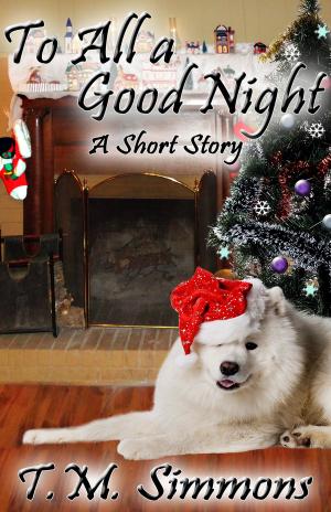 Cover of the book To All a Good Night, a Short Story by M. Juan Knecht