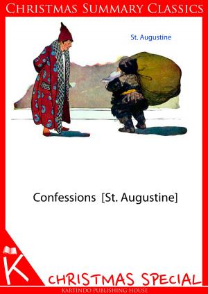 Book cover of Confessions [St. Augustine] [Christmas Summary Classics]