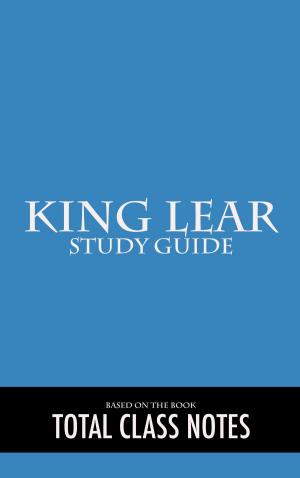 Cover of the book King Lear: Study Guide by class raphael, rené descartes