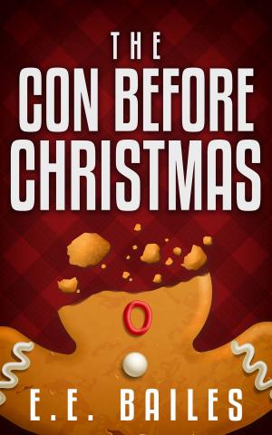 Cover of The Con Before Christmas [A Novella]