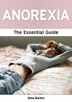 Cover of the book Anorexia: The Essential Guide by Joanna Jast