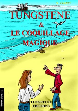 Cover of the book Tungstene et le coquillage magique by A. Vers