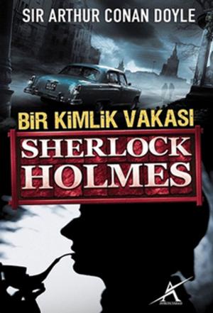 Cover of the book Bir Kimlik Vakası by Sir Arthur Conan Doyle