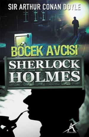 Cover of the book Böcek Avcısı by Sir Arthur Conan Doyle
