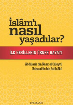 Book cover of İslam'ı Nasıl Yaşadılar?