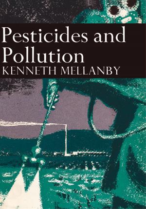 bigCover of the book Pesticides and Pollution (Collins New Naturalist Library, Book 50) by 