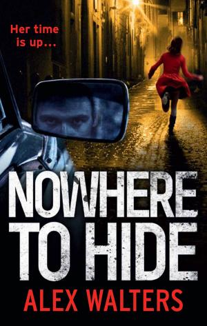 Cover of the book Nowhere To Hide by Rosie Lewis, Casey Watson
