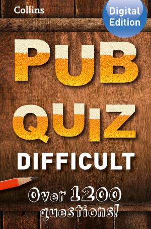 Cover of the book Collins Pub Quiz (Difficult) by Fiona Cummings