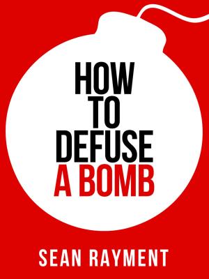 Cover of the book How to Defuse a Bomb (Collins Shorts, Book 2) by David O’Connell