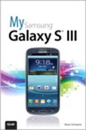 Cover of the book My Samsung Galaxy S III by Paul Robichaux, Bhargav Shukla