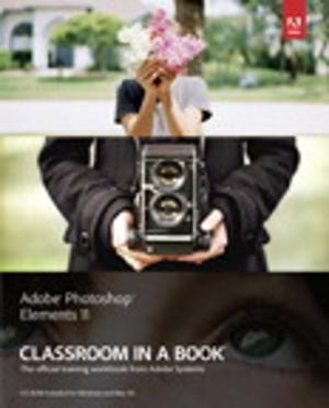 Cover of the book Adobe Photoshop Elements 11 Classroom in a Book by Vijay Mahajan, Kamini Banga