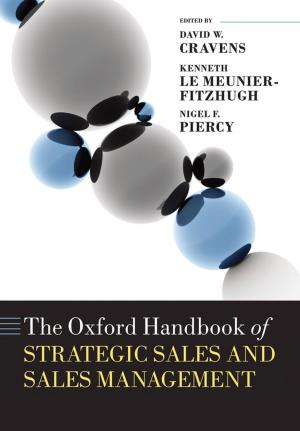 Cover of the book The Oxford Handbook of Strategic Sales and Sales Management by Catherine E. De Vries