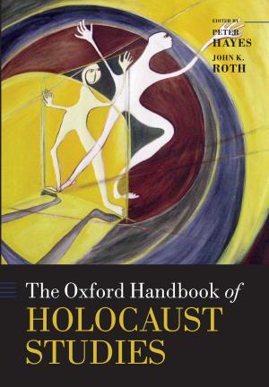 Cover of the book The Oxford Handbook of Holocaust Studies by Karel Schrijver, Iris Schrijver