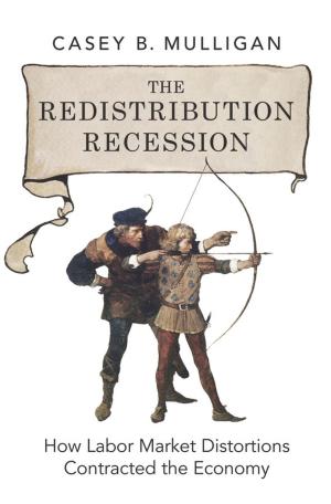 Cover of the book The Redistribution Recession by Shaun Wilden